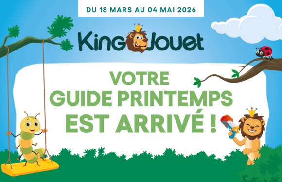 King Jouet – Guide Printemps