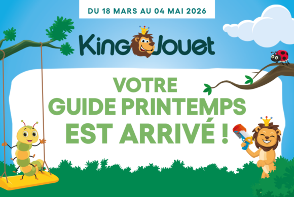 King Jouet – Guide Printemps