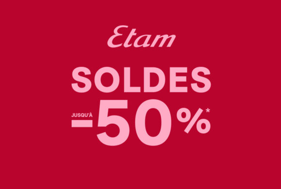 Etam – Soldes jusqu&rsquo;à -50%