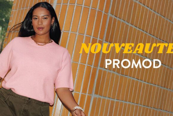Promod – Nouvelle collection Promod – Nouvelle collection